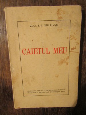 Caietul meu - Zuca I. C. Brătianu foto