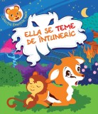 Ella se teme de intuneric | Celine Lamour-Crochet, Sandrine Lamour, Didactica Publishing House