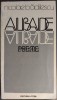 NICOLAE BADILESCU - ALBADE (POEME, editia princeps 1980) [DEDICATIE / AUTOGRAF]