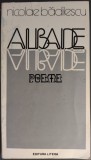 Cumpara ieftin NICOLAE BADILESCU - ALBADE (POEME, editia princeps 1980) [DEDICATIE / AUTOGRAF]