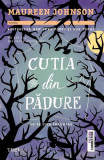 Cutia din pădure (Vol. 4) - Paperback brosat - Maureen Johnson - Trei, 2022