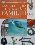 Enciclopedia Ilustrata a Familiei, Vol. 11, Dorling Kindersley, 2004, Colectiv, Carte Copii, Cartonata, Cotidianul Educativa