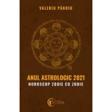 Anul astrologic 2021. Horoscop zodie cu zodie - Valeriu Panoiu