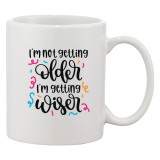 Cana alba personalizata &#039;I&#039;m not getting older I&#039;m getting wiser&#039;, INOVATIX&reg;. 330ml, Oem