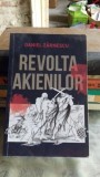 Revolta Akienilor - Daniel Zarnescu, Roman Stepout, 2017, Coperta Brosata
