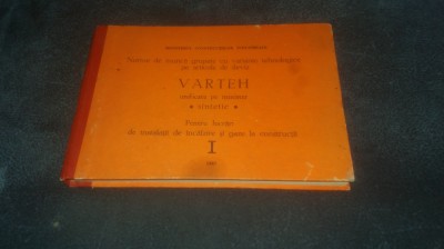 NORME DE MUNCA GRUPATE CU VARIANTE TEHNOLOGICE PE ARTICOLE DE DEVIZ VARTEH foto