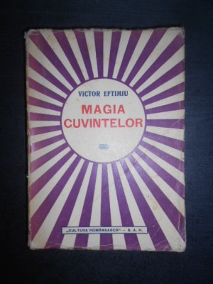 Victor Eftimiu - Magia cuvintelor (1942, prima editie) foto