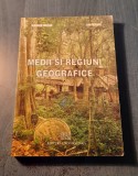 Medii si regiuni geografice Marian Marin Ion Marin