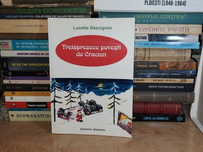 LUCETTE DESVIGNES - TREISPREZECE POVESTI DE CRACIUN , 2017 * foto