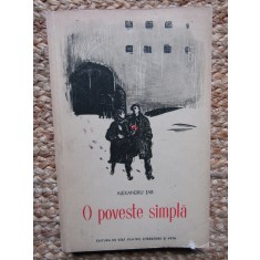ALEXANDRU JAR (dedicatie-autograf) - O Poveste Simpla - 1955, 267 p.