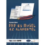 PHP &eacute;s MySQL az alapokt&oacute;l - Kozmajer Viktor