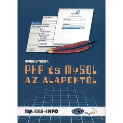 PHP &amp;eacute;s MySQL az alapokt&amp;oacute;l - Kozmajer Viktor foto