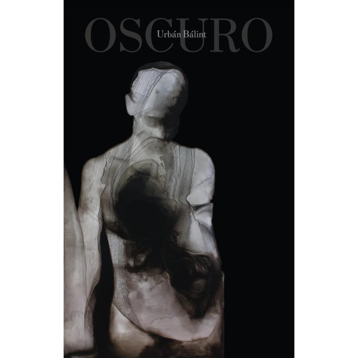 Oscuro - Urb&aacute;n B&aacute;lint