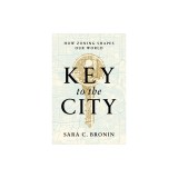 Key to the City: How Zoning Shapes Our World