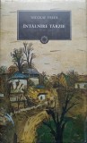 Intalnire Tarzie - Nicolae Velea - Roman, Editura Art, 2014, Coperta Cartonata