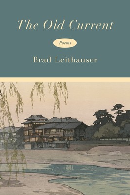 The Old Current: Poems