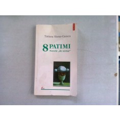 8 PATIMI - TATIANA SLAMA CAZACU (NUVELE DE SERTAR)