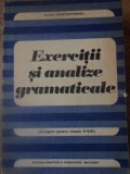 EXERCITII SI ANALIZE GRAMATICALE. CULEGERE PENTRU CLASELE V-VIII-SILVIU CONSTANTINESCU-208740