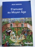 Jean Verdon, S'amuser au Moyen Age