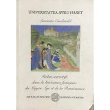 Luminita Ciuchindel - Relais narratifs dans la litterature francaise du Moyen Age et de la Renaissance (Editia: 2001)