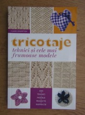 Claire Crompton - Tricotaje, tehnici si cele mai frumoase modele