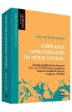 Cumpara ieftin Liberarea conditionata in noile coduri - Edgar Dumbrava
