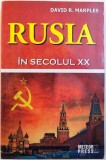 RUSIA IN SECOLUL XX - IN CAUTAREA STABILITATII de DAVID R. MARPLES , 2014