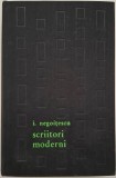 Scriitori Moderni - I. Negoitescu, Carte de Anticariat, Stare Buna
