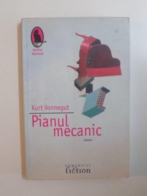 PIANUL MECANIC de KURT VONNEGUT , 2006 foto