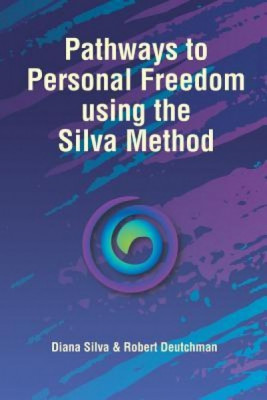 Pathways to Personal Freedom Using the Silva Method foto