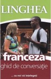Franceza. Ghid de conversatie