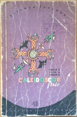 CALEIDOSCOP FIZIC - LUKACS E. PETER foto