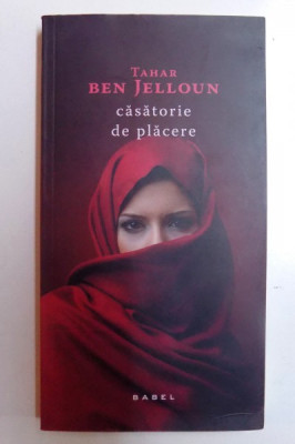 CASATORIE DE PLACERE de TAHAR BEN JELLOUN , 2017 foto