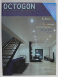 OCTOGON , REVISTA DE ARHITECTURA SI DESIGN , NR. 1 , 1999