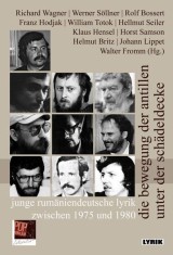 die bewegung der antillen unter der sch&auml;deldecke. junge rum&auml;niendeutsche lyrik zwischen 1975 und 1980.