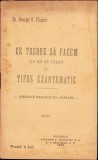 C1430 Ce trebue să facem ca să ne ferim de tifos exantematic &ndash; mijloace practice de apărare de dr George D Fischer, 1923