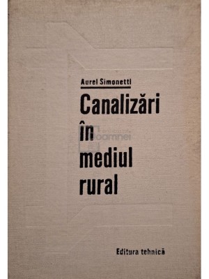 Aurel Simonetti - Canalizari in mediul rural (Editia: 1977) foto
