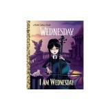 I Am Wednesday (Little Golden Book)