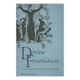 Cumpara ieftin Divine Fruitfulness Aidan Nichols Teologia Hans Urs von Balthasar Revelatia Providenta Biserica Mistica Carte Engleza