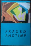 FRAGED ANOTIMP&#039;74/VERSURI+PROZA+DESENE PIONIERI:Liviu Papadima/Cristian Popescu+