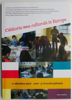 Calatoria mea culturala in Europa &amp;ndash; Camelia Circa-Chirila foto