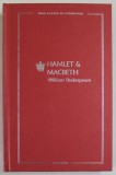 HAMLET si MACBETH de WILLIAM SHAKESPEARE , traducere de ION VINEA , 2022