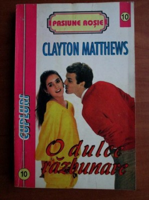 Clayton Matthews - O dulce razbunare foto