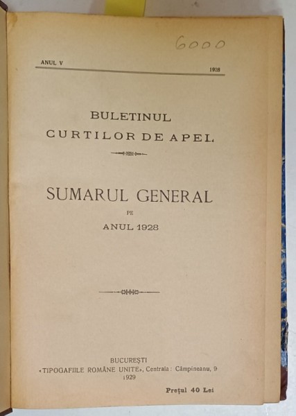 BULETINUL CURTILOR DE APEL , APARE DE DOUA ORI PE LUNA , COLEGAT DE 20 NUMERE , ANUL V INTEGRAL , IANUARIE - DECEMBRIE 1928