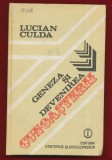 Lucian Culda &quot;Geneza si dezvoltarea cunoasterii&quot; - 1989