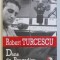 DANS DE BRAGADIRU - CUM SE VEDE ROMANIA IN DIRECT ED. a - II - a de ROBERT TURCESCU , 2006 + CD