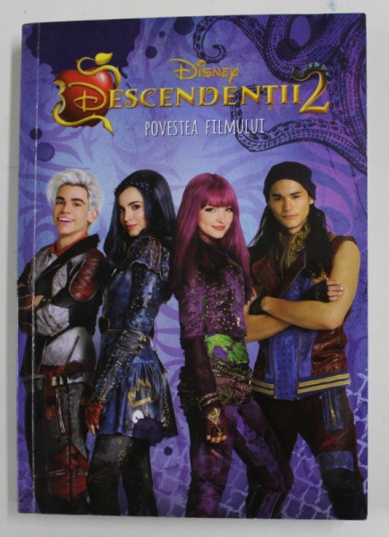 DESCENDENTIII 2 - POVESTEA FILMULUI , roman , adaptare de ERIC GERON , dupa povestea originala scrisa de JOSANN McGIBBON si SARA PARRIOTT , 2015