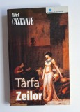 T&acirc;rfa Zeilor &ndash; Aut. Michel Cazenave, Trad. Nicolae Constantinescu, Ed. Pro Editura și Tipografie, 2007