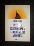 Ioan Lupas - Istoria bisericeasca a romanilor ardeleni (reeditarea editiei 1918)