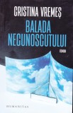 AS - CRISTINA VREMEȘ - BALADA NECUNOSCUTULUI